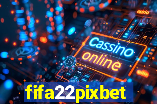 fifa22pixbet