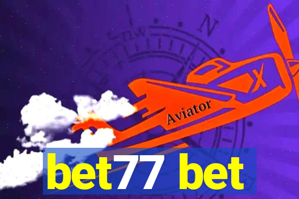 bet77 bet