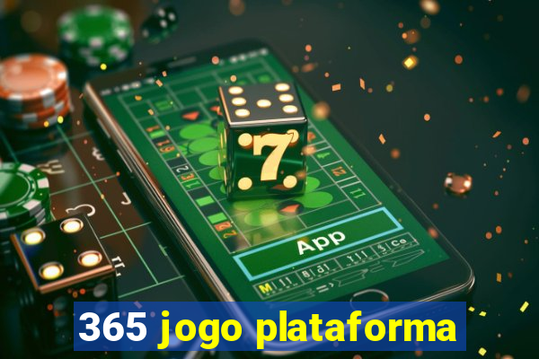 365 jogo plataforma