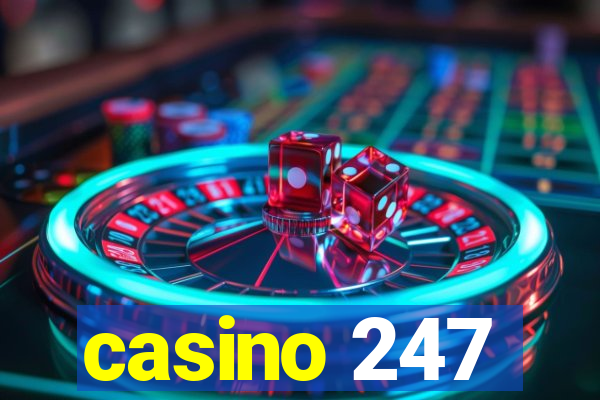 casino 247