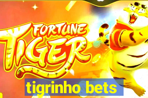 tigrinho bets