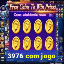 3976 com jogo