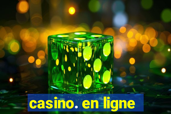 casino. en ligne