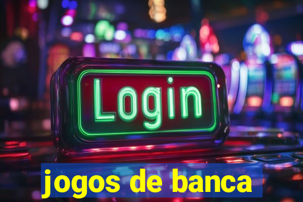 jogos de banca