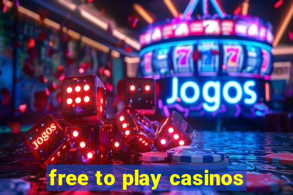 free to play casinos