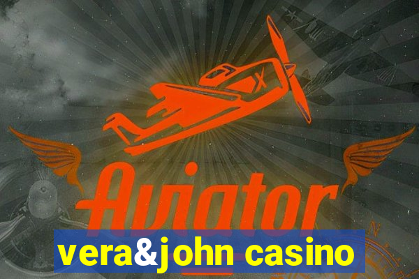 vera&john casino