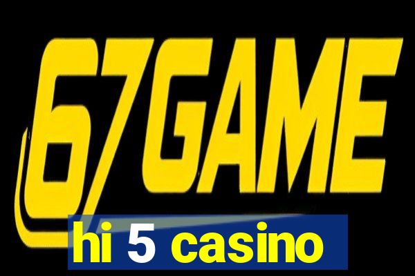 hi 5 casino