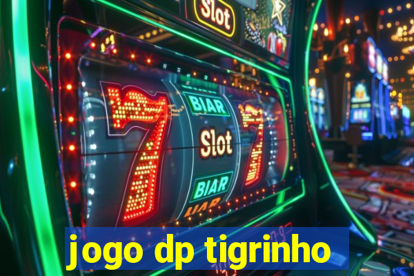 jogo dp tigrinho