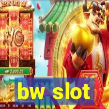 bw slot