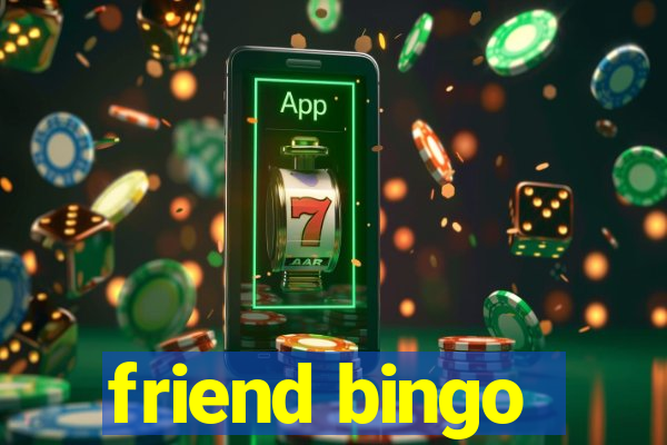 friend bingo