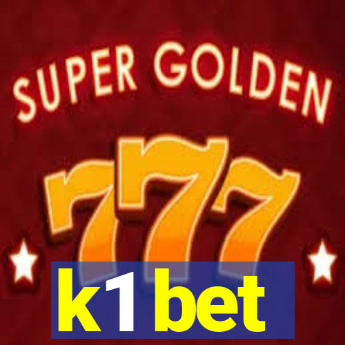 k1 bet