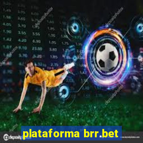 plataforma brr.bet