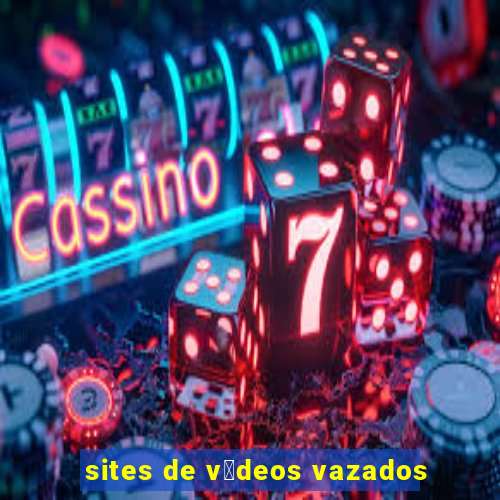 sites de v铆deos vazados