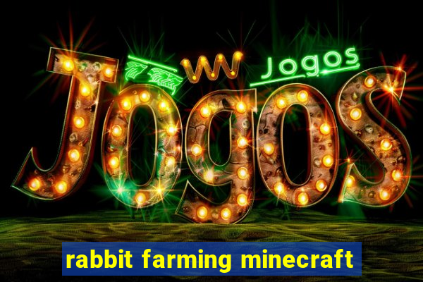 rabbit farming minecraft