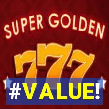 #VALUE!