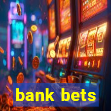 bank bets