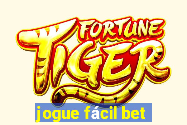 jogue fácil bet