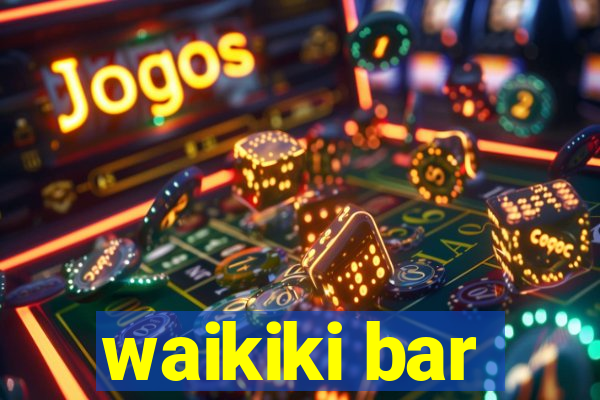 waikiki bar