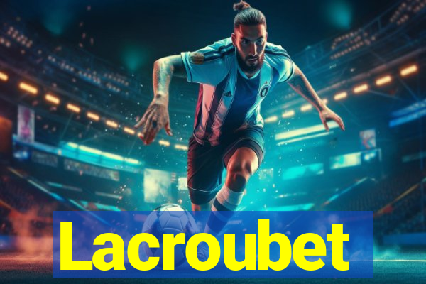 Lacroubet