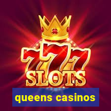 queens casinos