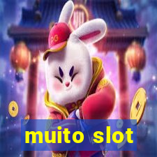 muito slot