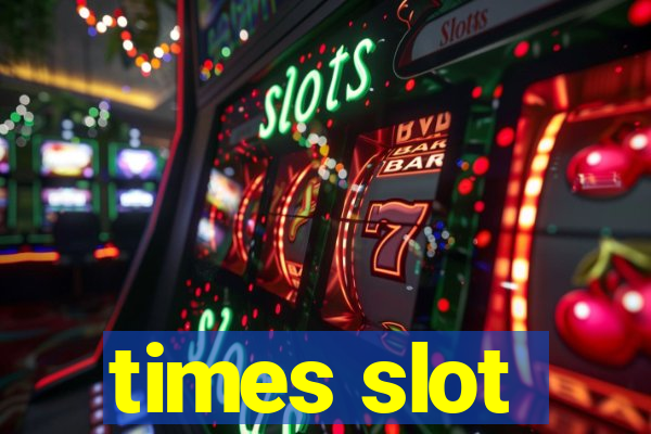 times slot