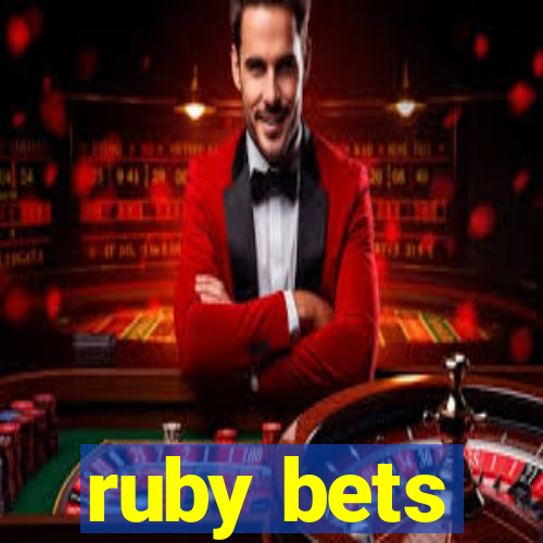 ruby bets