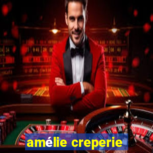 amélie creperie