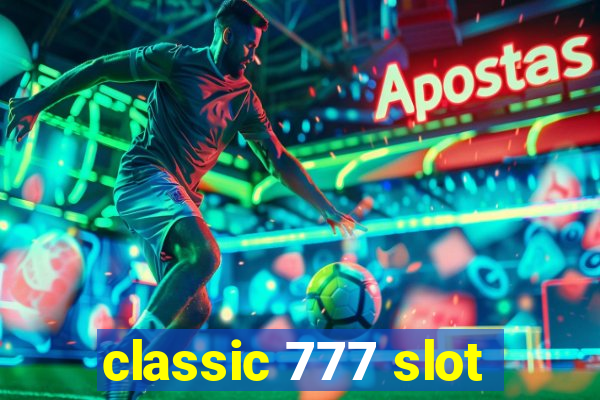 classic 777 slot