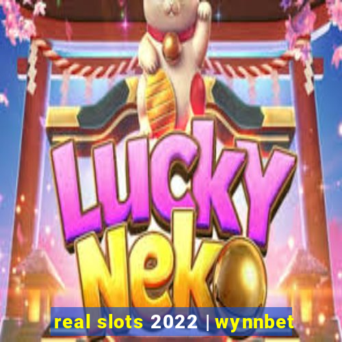 real slots 2022 | wynnbet