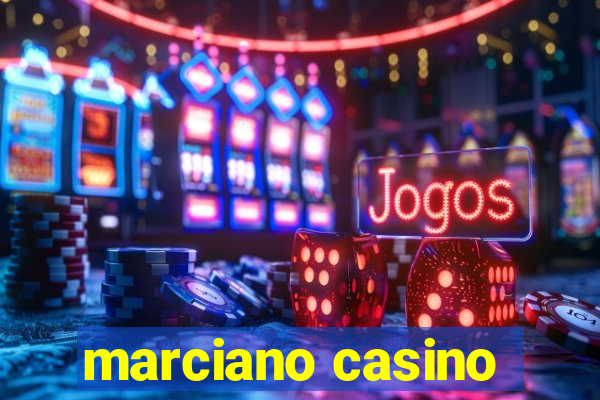 marciano casino