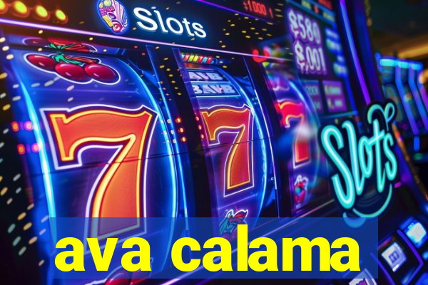 ava calama