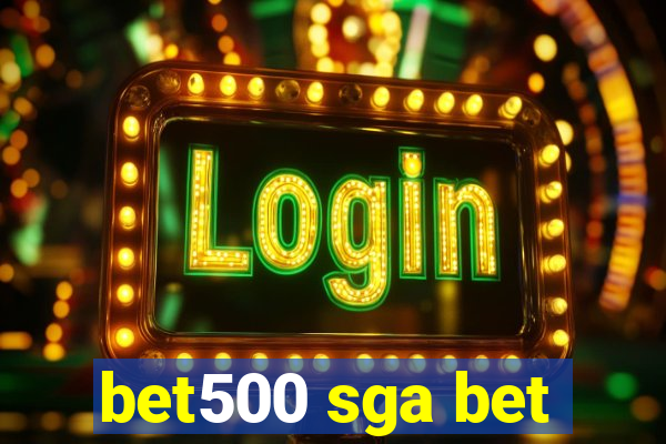 bet500 sga bet