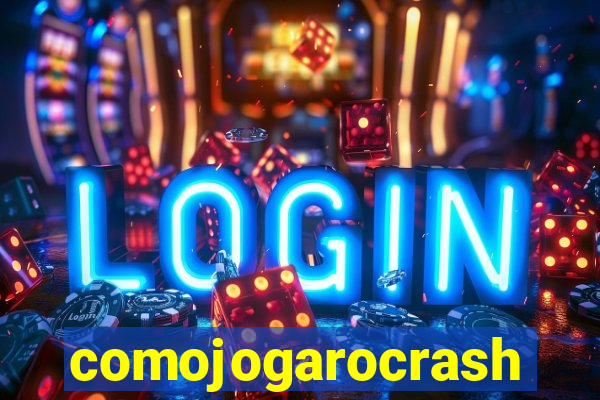 comojogarocrash