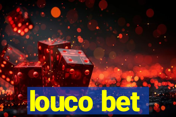 louco bet