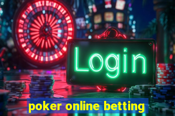 poker online betting