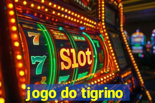 jogo do tigrino