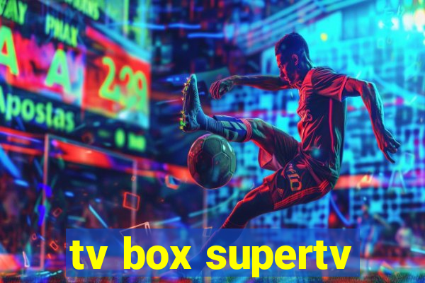 tv box supertv