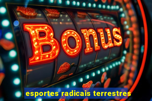 esportes radicais terrestres