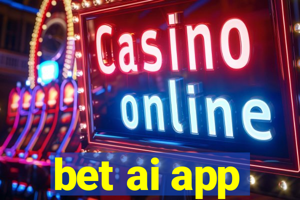 bet ai app