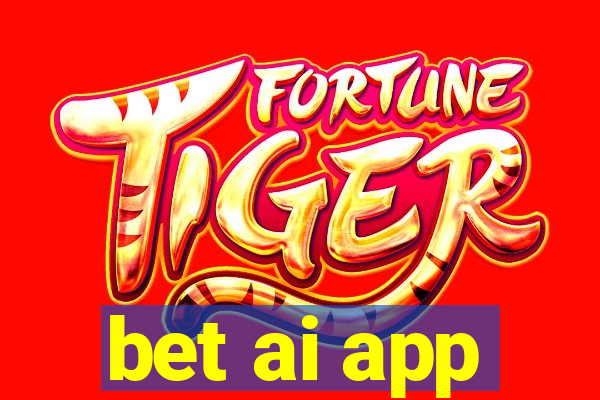 bet ai app