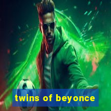 twins of beyonce