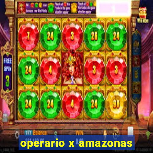 operario x amazonas