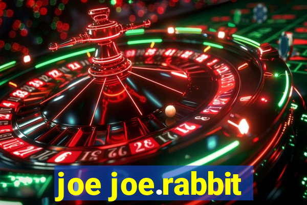 joe joe.rabbit