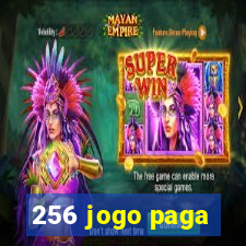 256 jogo paga