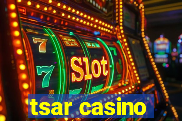 tsar casino