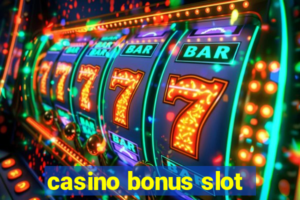 casino bonus slot