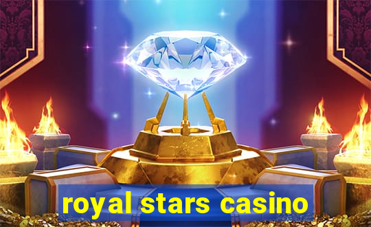 royal stars casino