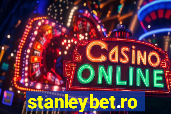 stanleybet.ro