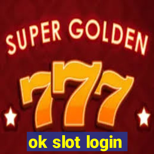 ok slot login